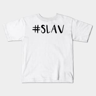 slav hashtag Kids T-Shirt